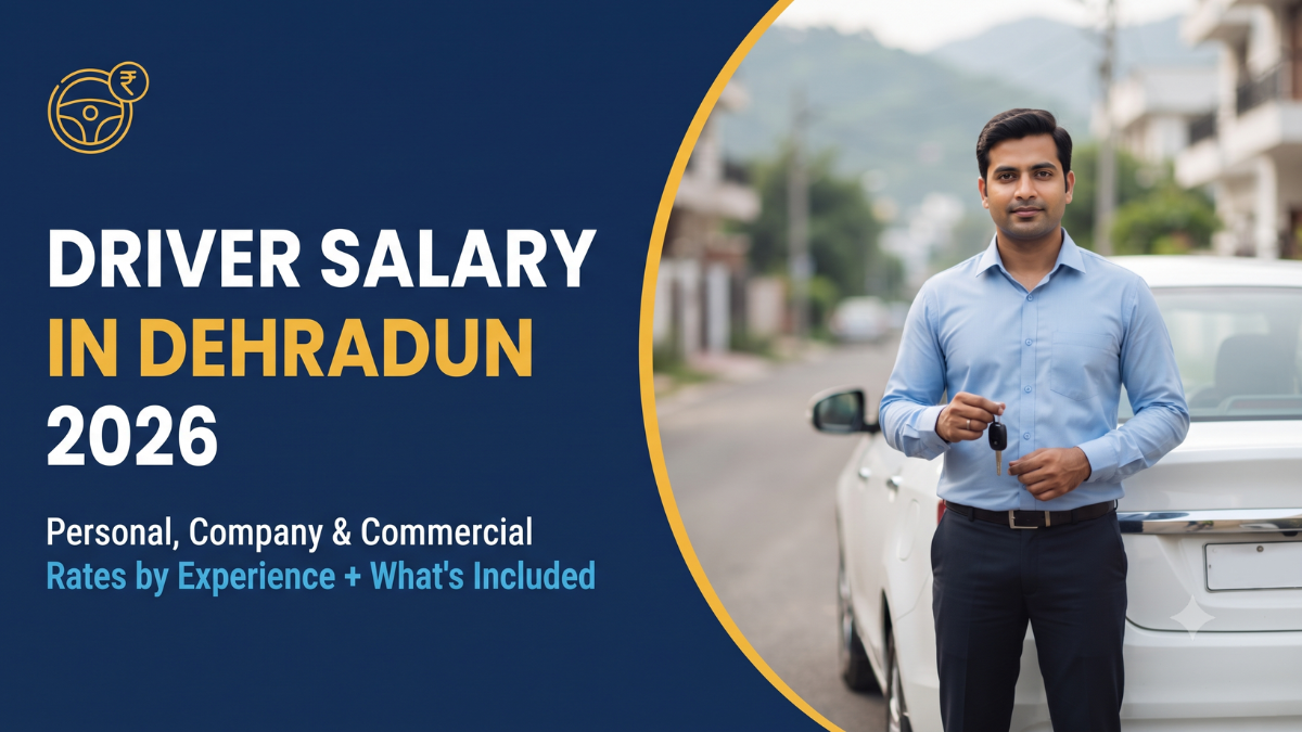 Driver Salary in Dehradun 2026 — What to Expect — Labourwala blog